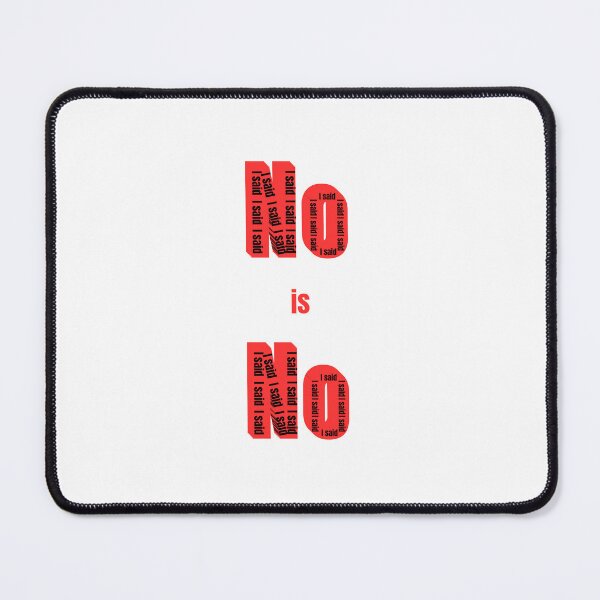 Item preview, NO is NO – Bold Red Text Design designed and sold by MrDDesigns.