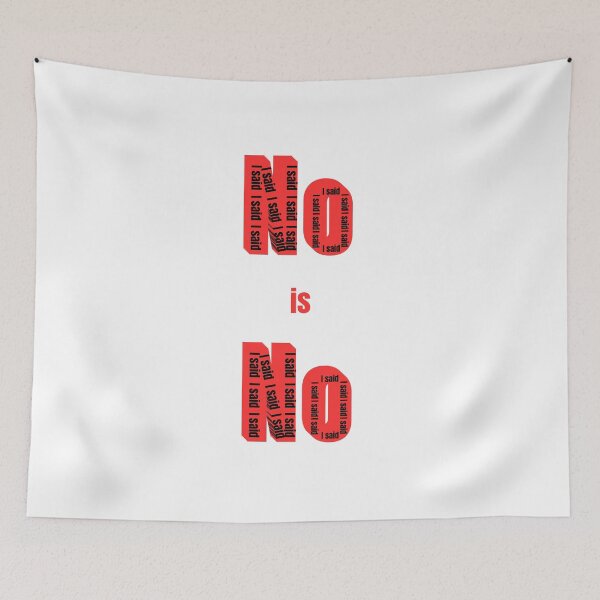 Item preview, NO is NO – Bold Red Text Design designed and sold by MrDDesigns.