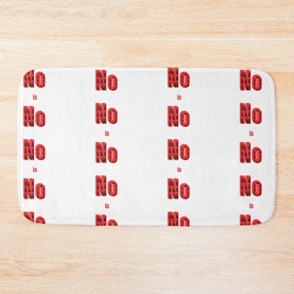 Item preview, NO is NO – Bold Red Text Design designed and sold by MrDDesigns.