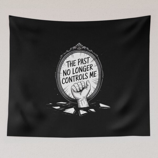 Item preview, The Past No Longer Controls Me designed and sold by mirciashop.