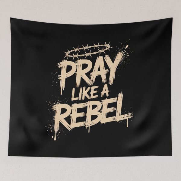 Item preview, Pray Like a Rebel designed and sold by SignumShop.