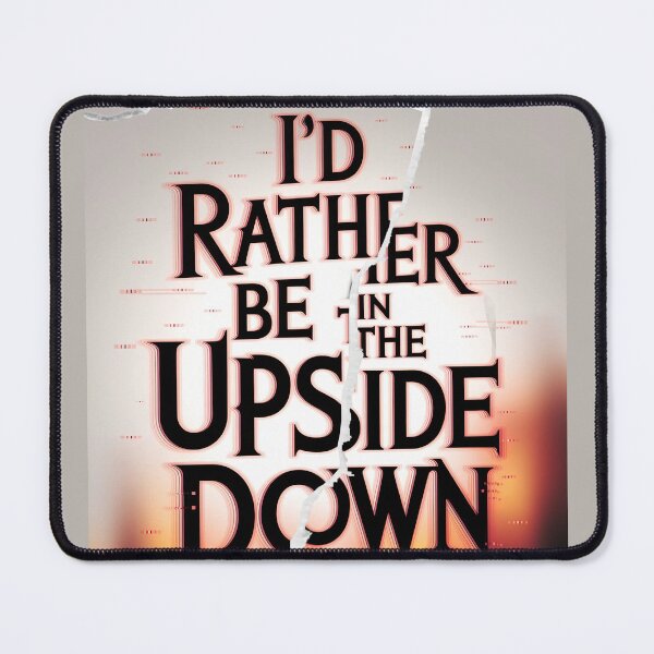 Item preview, I'd rather be in the upside down – - dimensional rift designed and sold by pixelated_echoes.