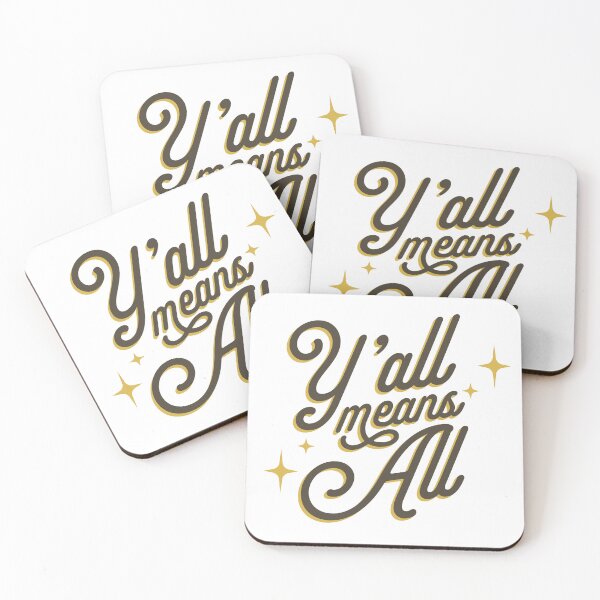 Item preview, Y'all means All Inclusive Message designed and sold by CojoMoxon.