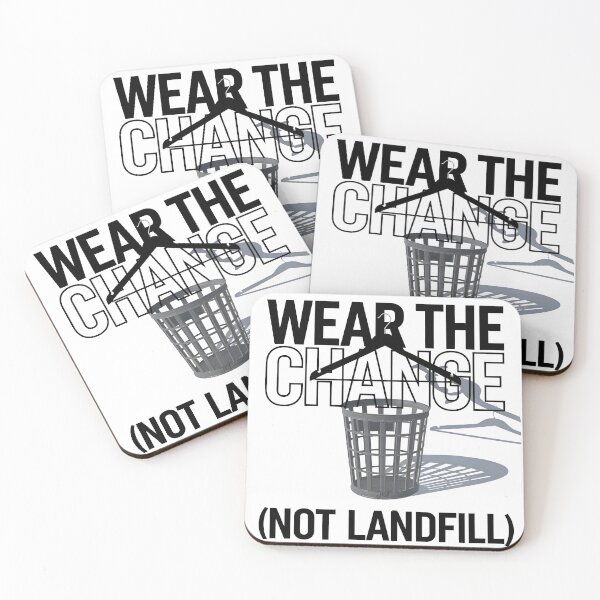 Item preview, wear the change not landfill designed and sold by jbfart.