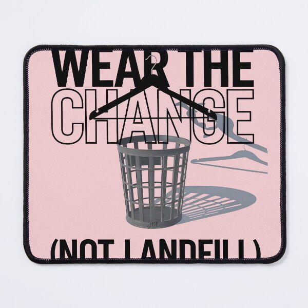 Item preview, wear the change not landfill designed and sold by jbfart.