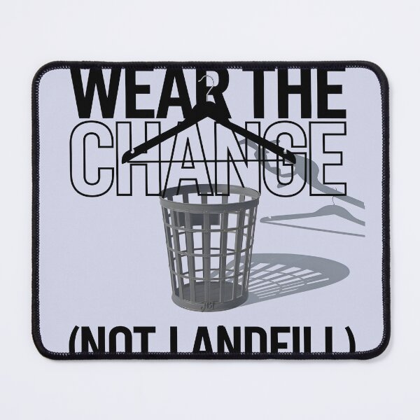 Item preview, wear the change not landfill designed and sold by jbfart.