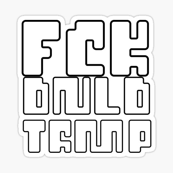 Item preview, FCK DNLD TRMP designed and sold by William Pate.