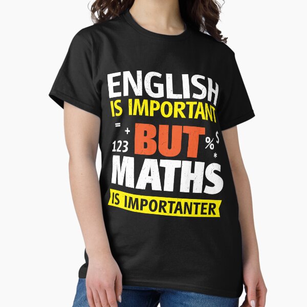 Item preview, English Is Important, But Maths Is Importanter Funny Grammar and Math designed and sold by d247.