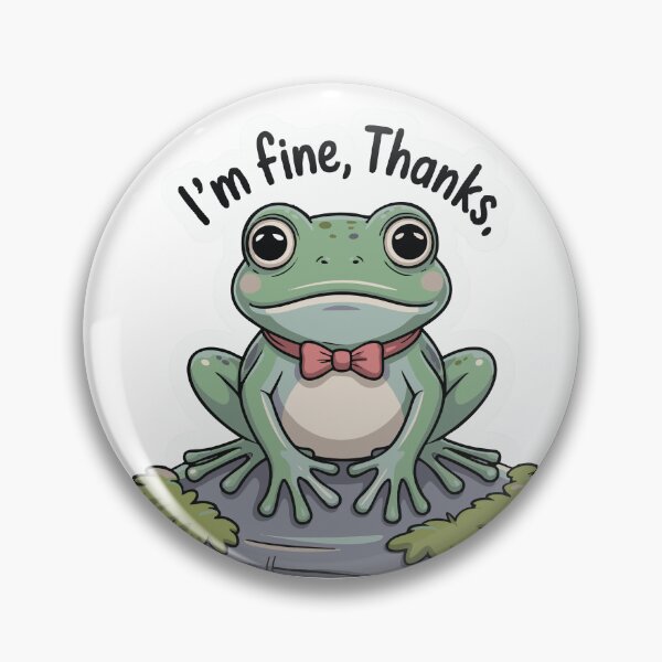 Item preview, I’m Fine Thanks – Sad Frog in a Bow Tie designed and sold by graphicPen.