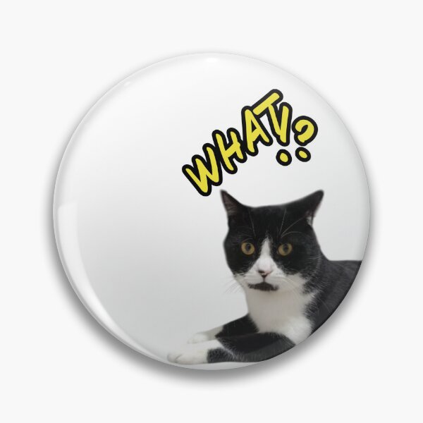 Item preview, Excuse Me, WHAT?! – Drama Queen Cat Moment designed and sold by Flickerworks.