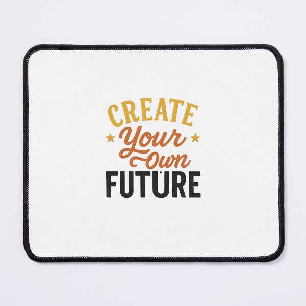 Item preview, Create Your Own Future designed and sold by DigitalGemArt.