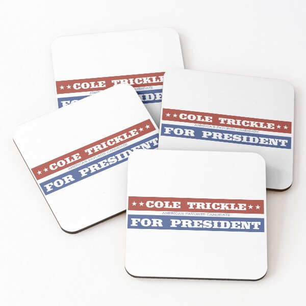 Item preview, Cole Trickle for President  designed and sold by Martin Czoka.