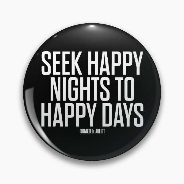 Item preview, Seek Happy Nights To Happy Days - Romeo and Juliet - Shakespeare designed and sold by BexGrimwood.