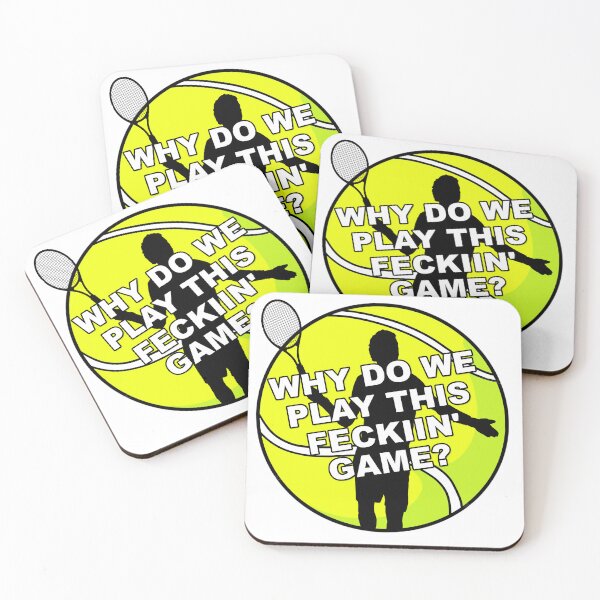 Item preview, Tennis - Why Do We Play This Feckin' Game? designed and sold by OurHomeImages.