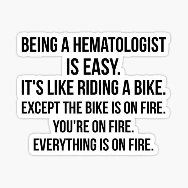 Item preview, Being a Hematologist Is Easy designed and sold by Renware.