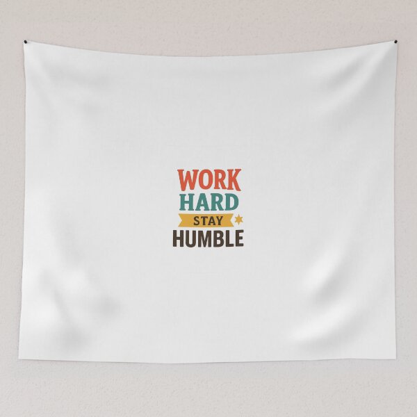 Item preview, Work Hard Stay Humble designed and sold by DigitalGemArt.