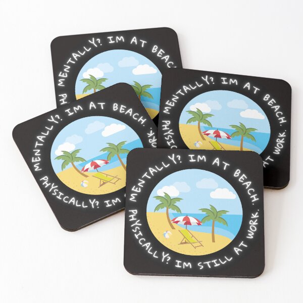 Item preview, Beach Mode: Mentally There, Physically at Work designed and sold by JeffSwarley.