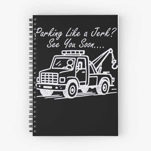 Item preview, Parking Like a Jerk? See You Soon – Funny Tow Truck Tee designed and sold by PiggFamilyPrint.