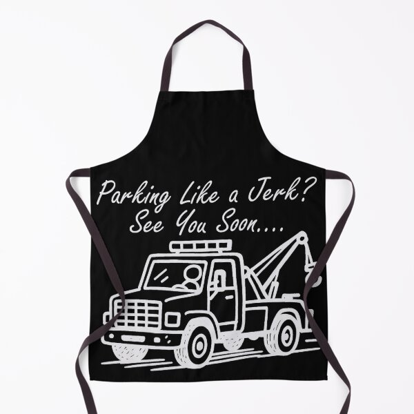 Item preview, Parking Like a Jerk? See You Soon – Funny Tow Truck Tee designed and sold by PiggFamilyPrint.