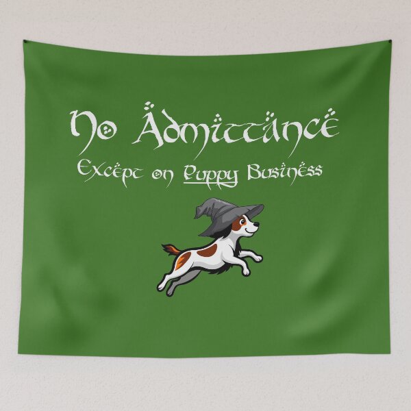 Item preview, No Admittance Except on PUPPY Business  designed and sold by Hair-brained  Haberdasher.