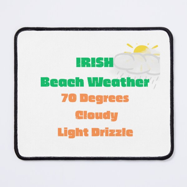 Item preview, Irish Beach Weather designed and sold by Fun.
