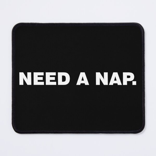 Item preview, Need a Nap - Constantly Tired designed and sold by CurlyDude.
