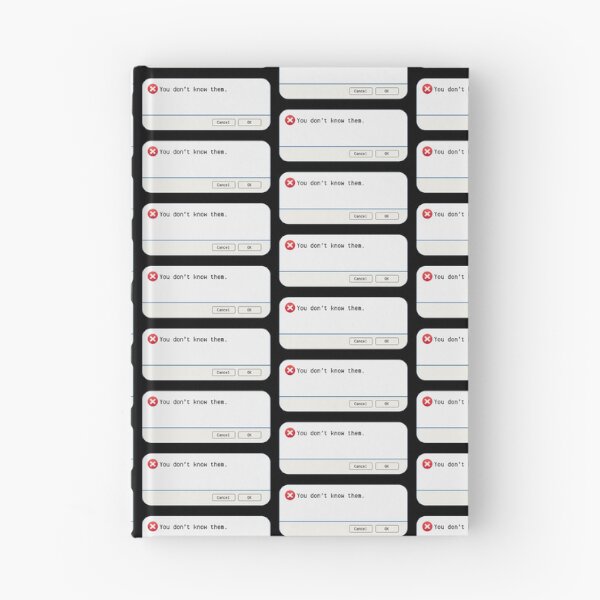 Item preview, UNEXPECTED ERROR:  You don't know them. - funny computer signs designed and sold by DesignsFromTW-S.