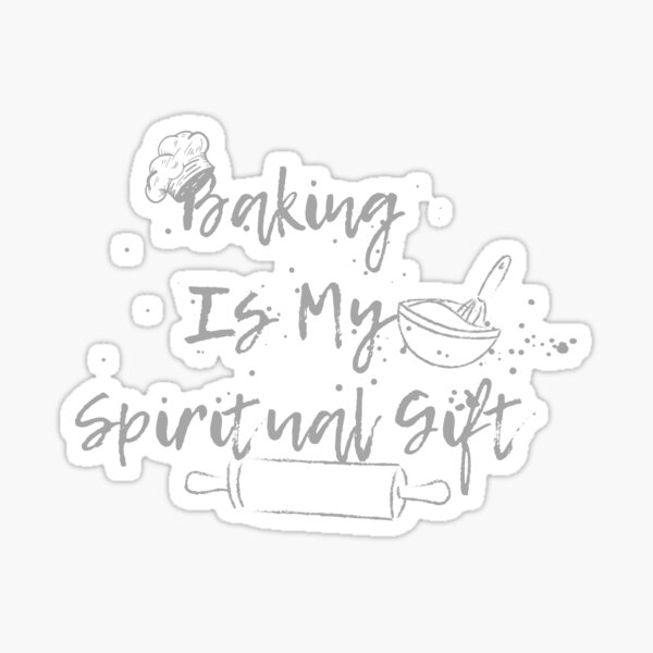 Item preview, Baking Is My Spiritual Gift - Funny Baker designed and sold by LadyInEverGreen.
