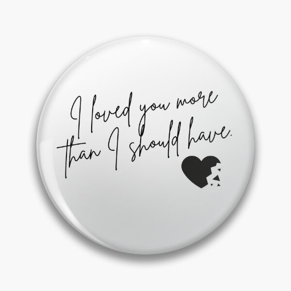 Item preview, Loved you more designed and sold by griefindisguise.