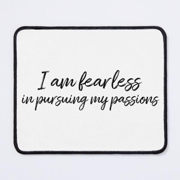 Item preview, I Am Fearless in Pursuing My Passions – Affirmation – Bold Purpose Typography Design designed and sold by Camila Ardila.