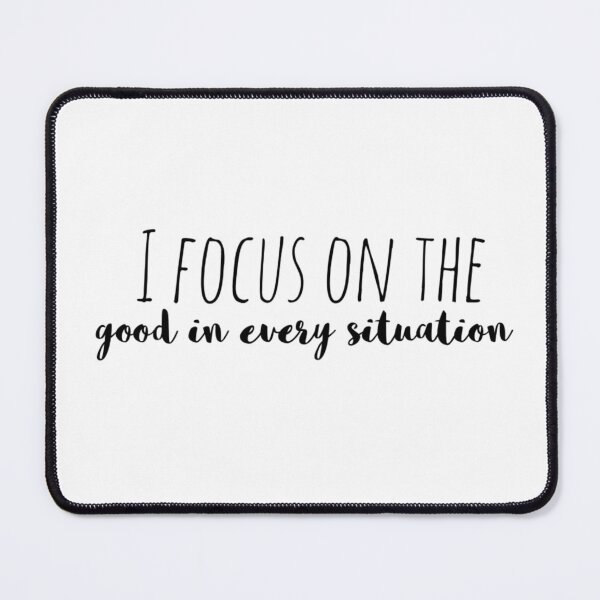 Item preview, I Focus on the Good in Every Situation – Affirmation – Optimistic Mindset Typography Design designed and sold by Camila Ardila.