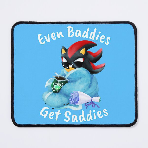 Item preview, Shadow - Even Baddies Get Saddies designed and sold by TheSonicProf.