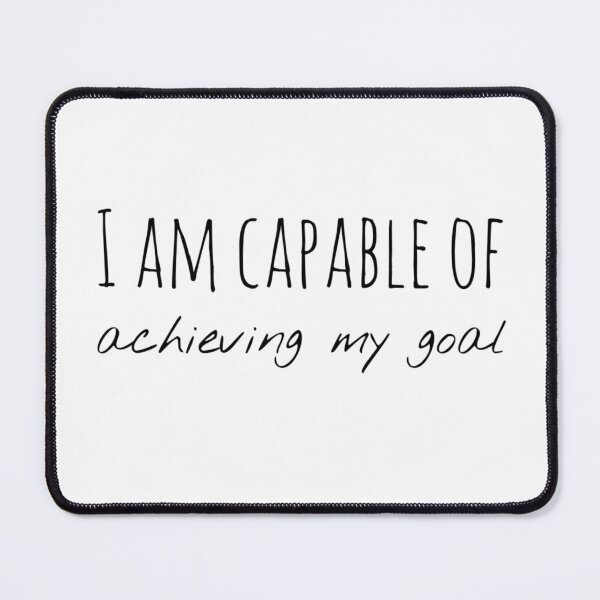 Item preview, I Am Capable of Achieving My Goal – Affirmation – Determination Typography Design designed and sold by Camila  Ardila.