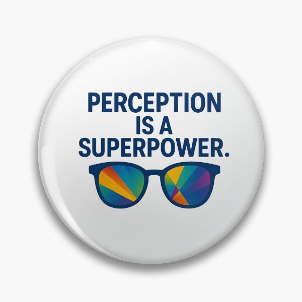 Item preview, Perception Is A Superpower designed and sold by SpectrumBuilt.