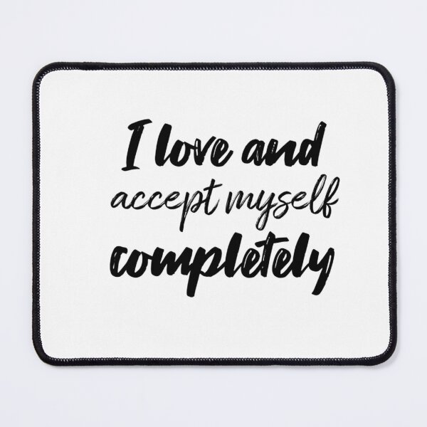 Item preview, I Love and Accept Myself Completely – Affirmation – Radical Self-Love Typography Design designed and sold by Camila Ardila.