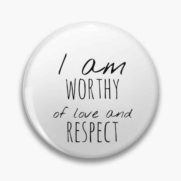 Item preview, I Am Worthy of Love and Respect – Affirmation – Self-Value Typography Design designed and sold by Camila  Ardila.