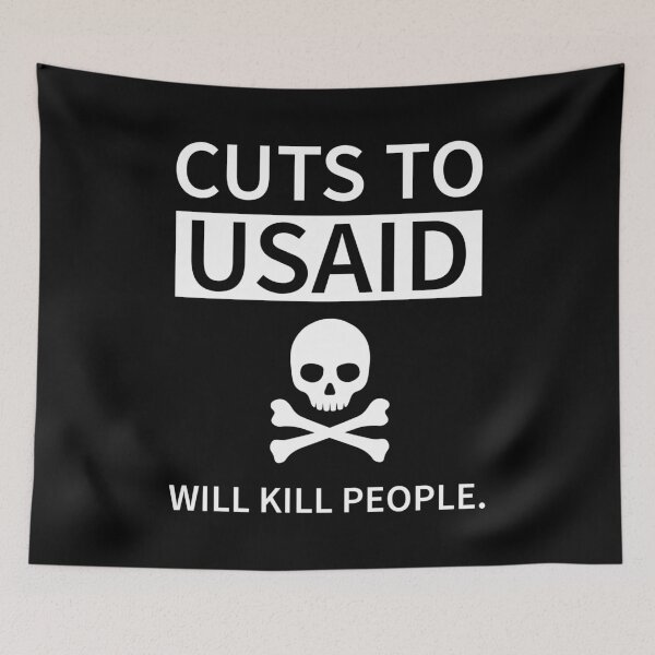 Item preview, Cuts to USAID will kill people.  designed and sold by Rachel the Artist .