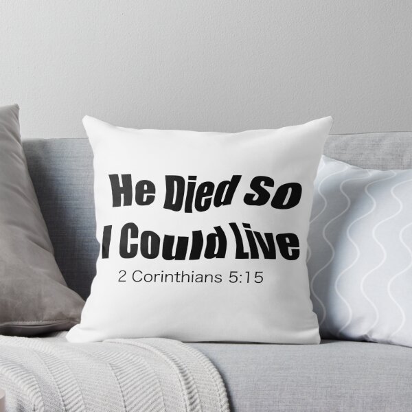 Item preview, He Died So I Could Live – 2 Corinthians 5:15 Christian Street Urban Design designed and sold by MilkaMillyBoo.