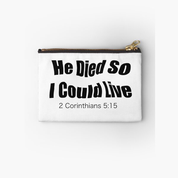Item preview, He Died So I Could Live – 2 Corinthians 5:15 Christian Street Urban Design designed and sold by MilkaMillyBoo.
