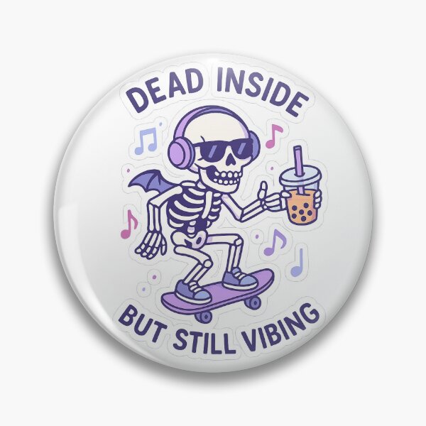 Item preview, Dead Inside But Still Vibing designed and sold by ResinandRelics.