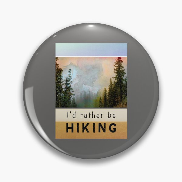 Item preview, I'd Rather Be Hiking Mountain Landscape designed and sold by art64.