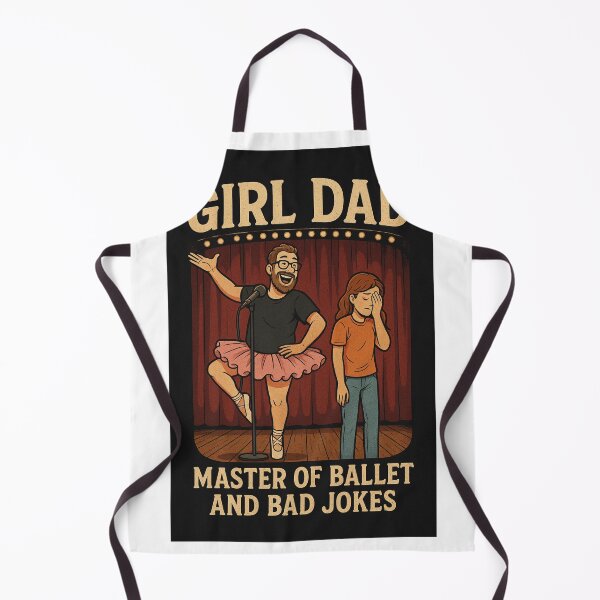 Item preview, Girl Dad: Master of Ballet and Bad Jokes designed and sold by iMIGHTwearTHAT.