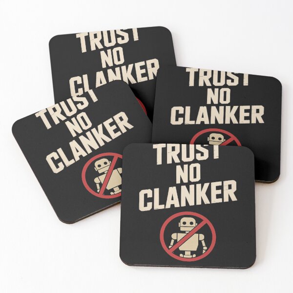 Item preview, Clanker Clankers - Trust No Clanker designed and sold by reallyrealnow.