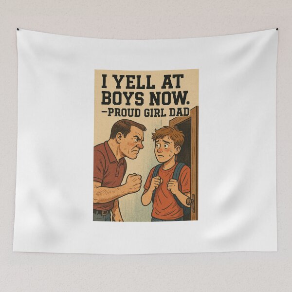 Item preview, Girl Dad: I Yell At Boys Now v2 designed and sold by iMIGHTwearTHAT.