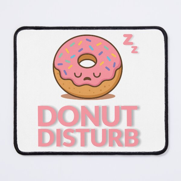 Item preview, DONUT DISTURB designed and sold by HomeUGo.