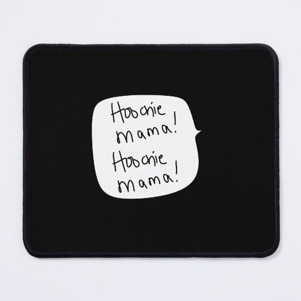 Item preview, Hoochie Mama Quote – Frank-Inspired Stress Relief Speech Bubble Design designed and sold by from here 2 mars.