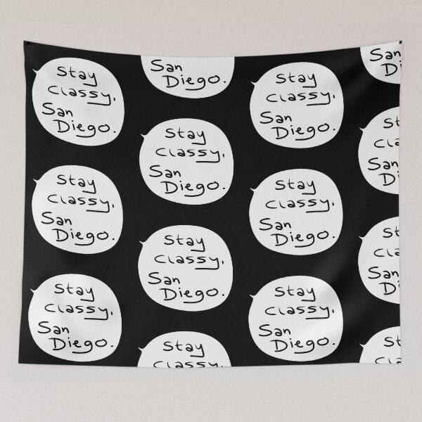 Item preview, Stay Classy San Diego Quote – Funny News Anchor Sign Off Speech Bubble Art designed and sold by from here 2 mars.