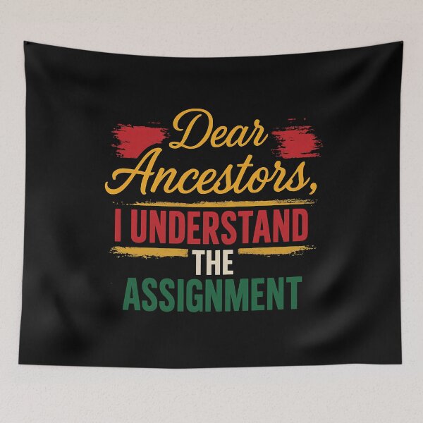 Item preview, Dear Ancestors I Understand the Assignment Black History Pride designed and sold by tmerchtrends.