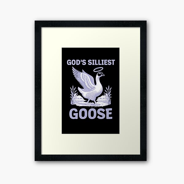 Item preview, God's Silliest Goose Animal Lovers Hilarious Bird Funny Saying designed and sold by Uglyandcute.