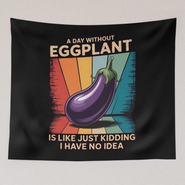 Item preview, A Day Without Eggplant I Have No Idea Eggplant Food designed and sold by savrmiller.